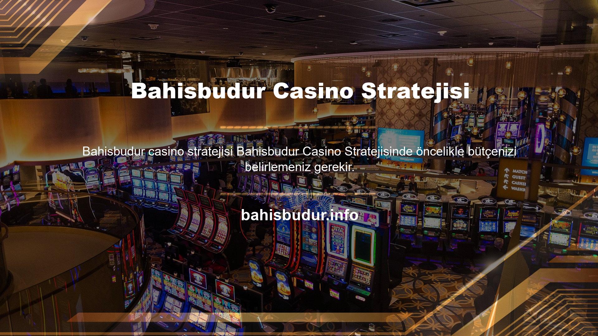 Bahisbudur Casino Stratejisi